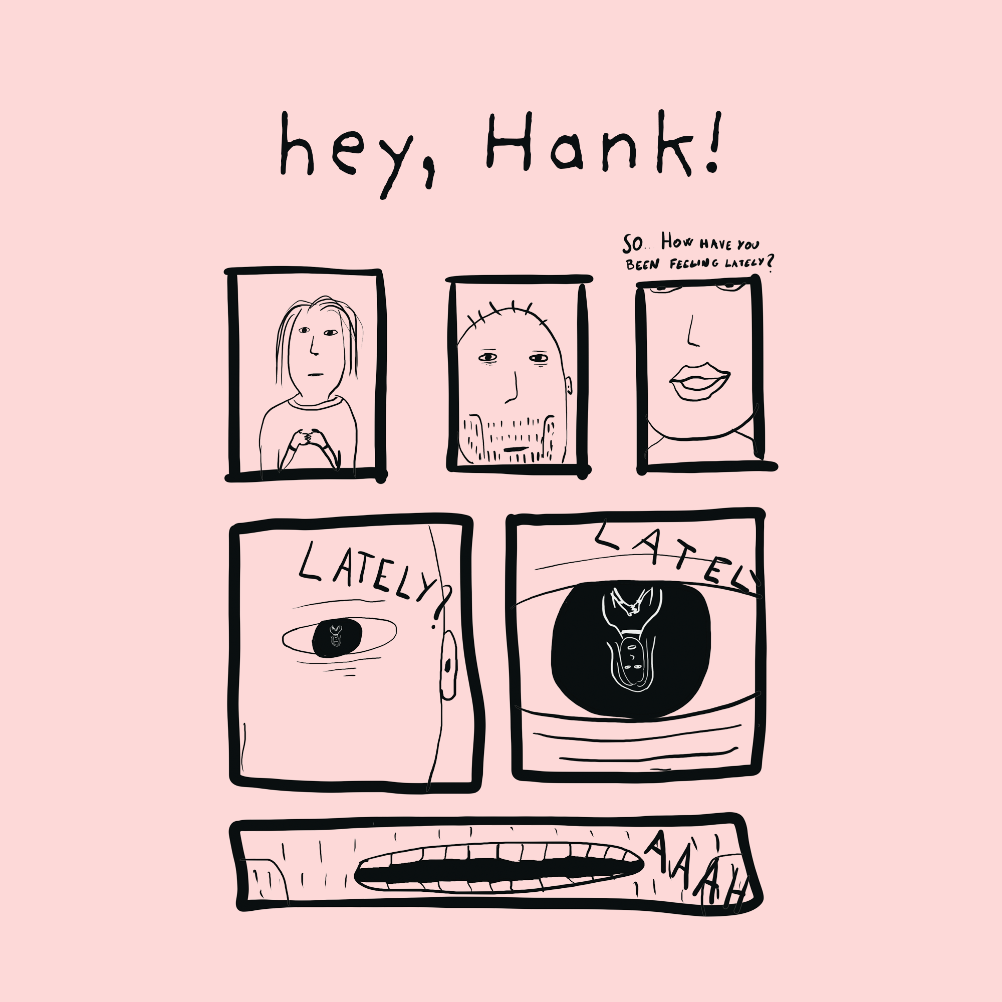 hey, HANK!